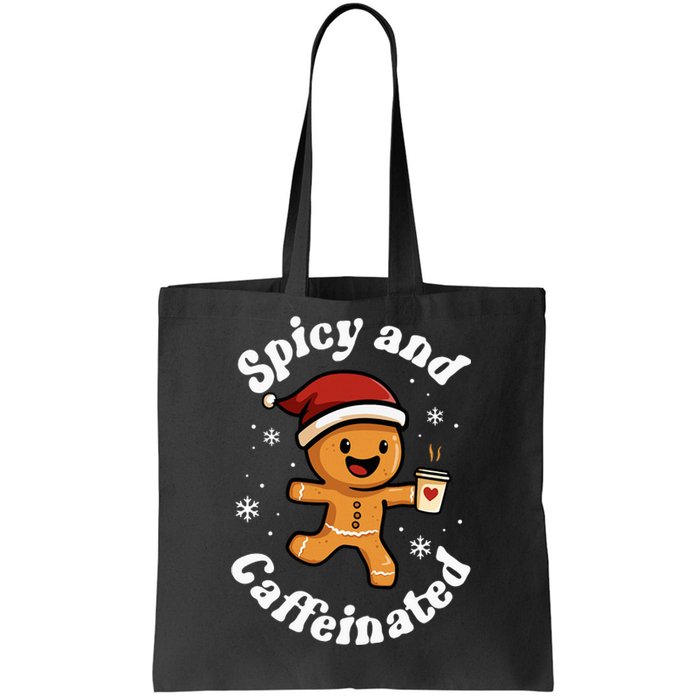 Spicy And Caffeinated Coffee Women Gingerbread Christmas Tote Bag