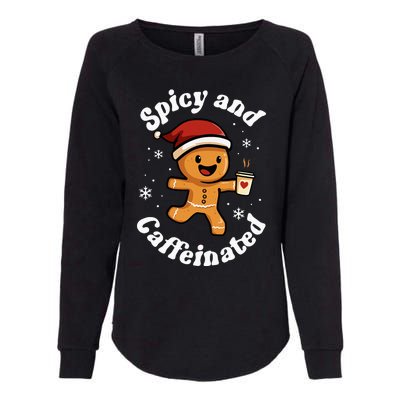 Spicy And Caffeinated Coffee Women Gingerbread Christmas Womens California Wash Sweatshirt