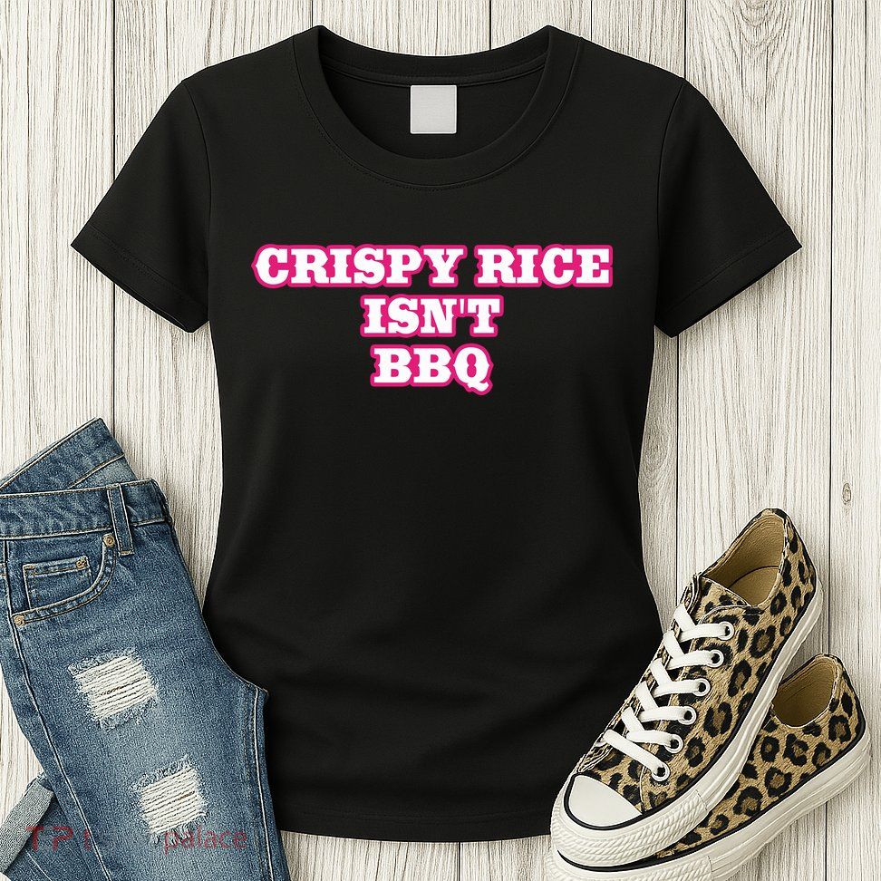 Sunny Anderson Crispy Rice Isn’T Bbq Womens T-Shirt