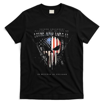 Second Amendment Come And Take It In Defense Of Freedom T-Shirt