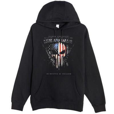 Second Amendment Come And Take It In Defense Of Freedom Premium Pullover Hoodie