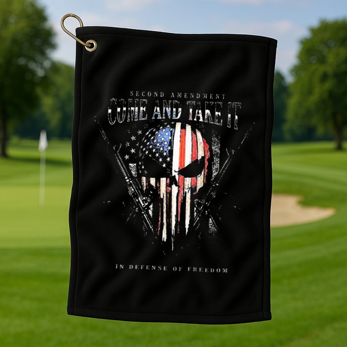 Second Amendment Come And Take It In Defense Of Freedom Golf Towel