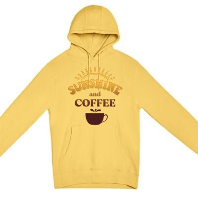 Sunshine And Coffee Premium Pullover Hoodie