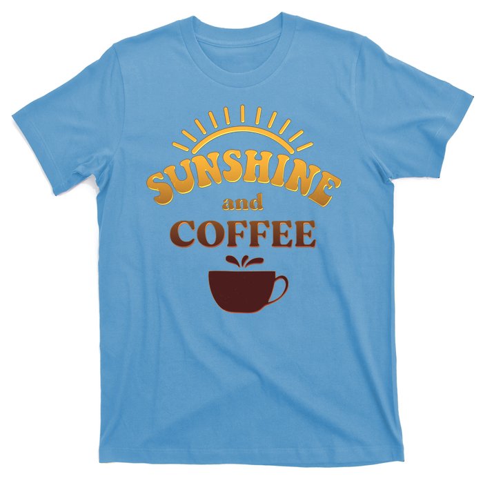 Sunshine And Coffee T-Shirt