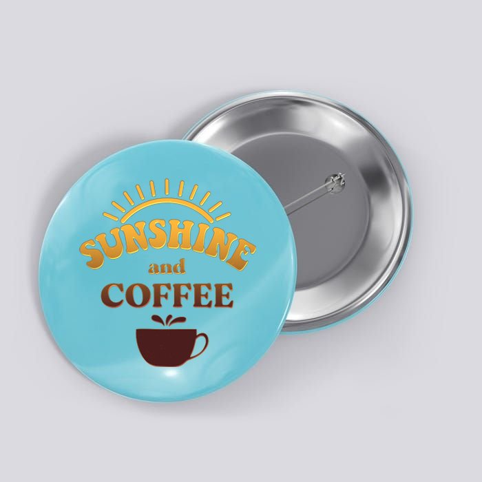 Sunshine And Coffee Button