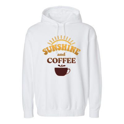 Sunshine And Coffee Garment-Dyed Fleece Hoodie