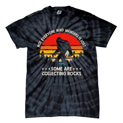 Some Are Collecting Rocks Geologist Rockhounding Bigfoot Tie-Dye T-Shirt