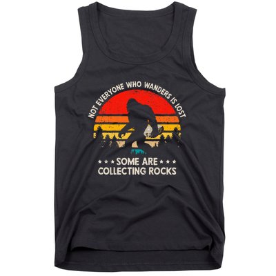 Some Are Collecting Rocks Geologist Rockhounding Bigfoot Tank Top