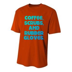 Scrubs And Coffee Scrubs Rubber Gloves Coffee Scrubs Gift Youth Performance Sprint T-Shirt