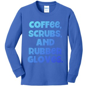 Scrubs And Coffee Scrubs Rubber Gloves Coffee Scrubs Gift Kids Long Sleeve Shirt