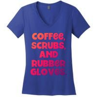 Scrubs And Coffee Scrubs Rubber Gloves Coffee Scrubs Gift Women's V-Neck T-Shirt