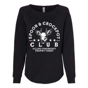 Spoon And Crockpot Club TomorrowS Trophy Deer Hunting Joke Womens California Wash Sweatshirt