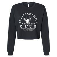 Spoon And Crockpot Club TomorrowS Trophy Deer Hunting Joke Cropped Pullover Crew