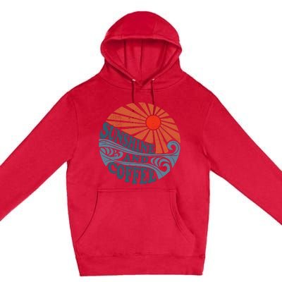 Sunshine And Coffee Funny Retro 70S Vintage Beach Vacation Premium Pullover Hoodie