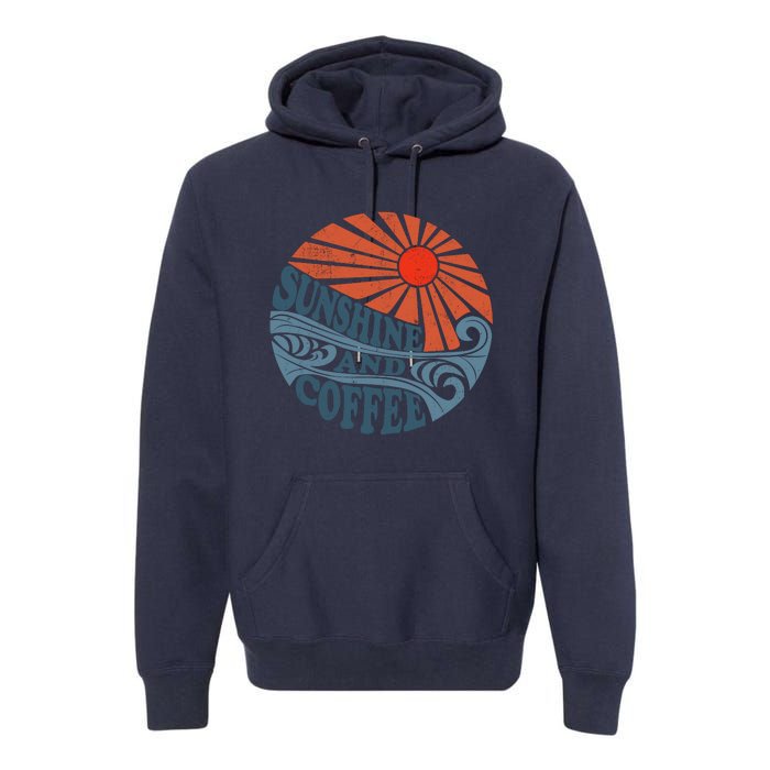 Sunshine And Coffee Funny Retro 70S Vintage Beach Vacation Premium Hoodie