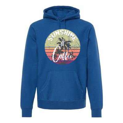 Sunshine And Coffee Funny Retro Vintage Sunset Palm Trees Gift Premium Hoodie