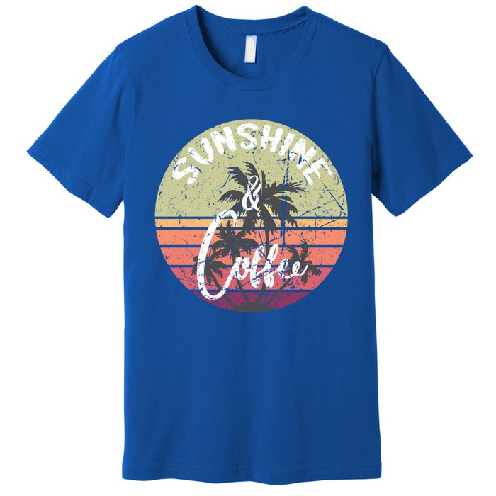 Sunshine And Coffee Funny Retro Vintage Sunset Palm Trees Gift Premium T-Shirt