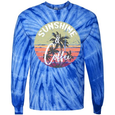 Sunshine And Coffee Funny Retro Vintage Sunset Palm Trees Gift Tie-Dye Long Sleeve Shirt