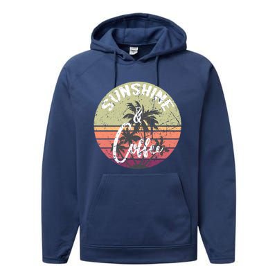 Sunshine And Coffee Funny Retro Vintage Sunset Palm Trees Gift Performance Fleece Hoodie