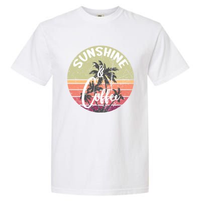 Sunshine And Coffee Funny Retro Vintage Sunset Palm Trees Gift Garment-Dyed Heavyweight T-Shirt