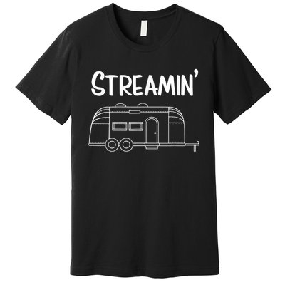 Streamin' Airstream Camping Premium T-Shirt