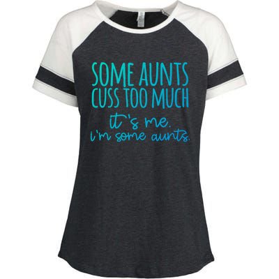 Some Aunt Cuss Too Much Im Some Aunts Tee Cute Gift Enza Ladies Jersey Colorblock Tee