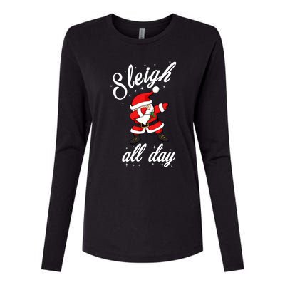 Sleigh All Day Dabbing Santa Funny Christmas Gift Womens Cotton Relaxed Long Sleeve T-Shirt