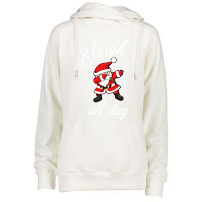 Sleigh All Day Dabbing Santa Funny Christmas Gift Womens Funnel Neck Pullover Hood