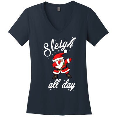 Sleigh All Day Dabbing Santa Funny Christmas Gift Women's V-Neck T-Shirt