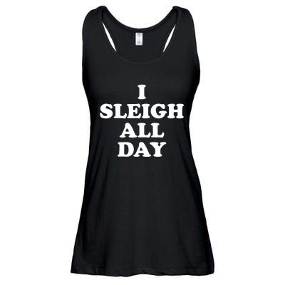 Sleigh All Day Shirt,I Sleigh All Day Top,I Sleigh All Day Ladies Essential Flowy Tank