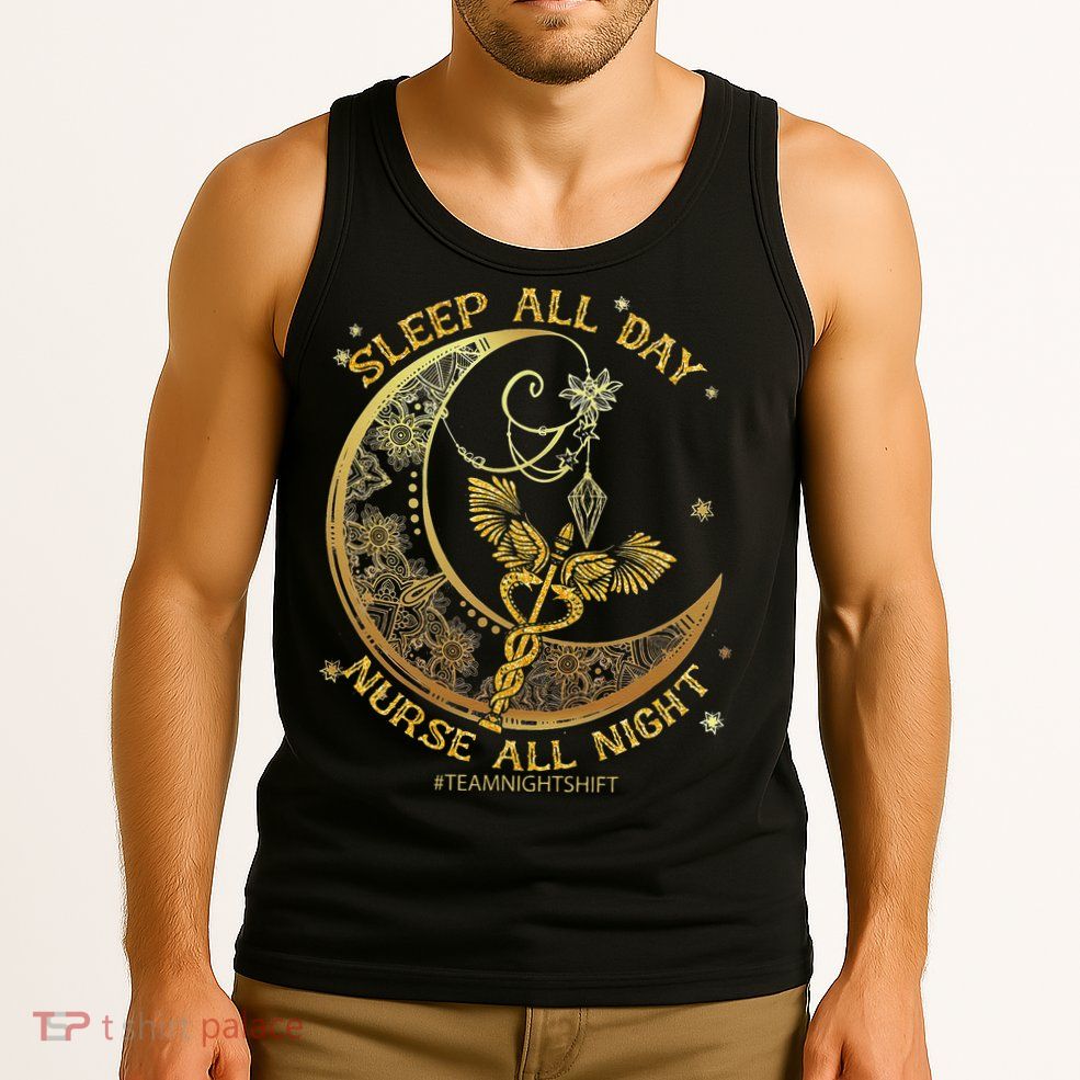 Sleep All Day Nurse All Night, Night Shift Nurses Gifts Tank Top