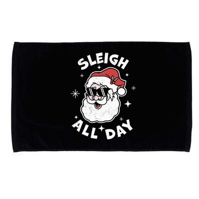 Sleigh All Day Santa Claus Funny Christmas SantaS Sleigh Microfiber Hand Towel