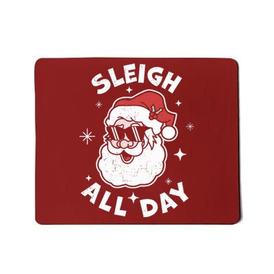 Sleigh All Day Santa Claus Funny Christmas SantaS Sleigh Mousepad