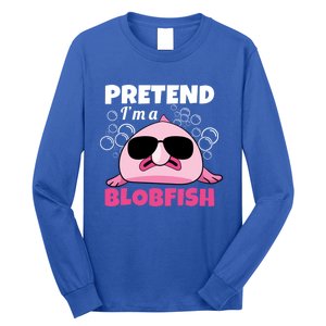 Sea Animal Deep Sea Fish Pretend Im A Blobfish Gift Long Sleeve Shirt