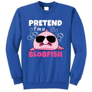 Sea Animal Deep Sea Fish Pretend Im A Blobfish Gift Tall Sweatshirt