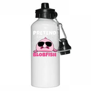 Sea Animal Deep Sea Fish Pretend Im A Blobfish Gift Aluminum Water Bottle