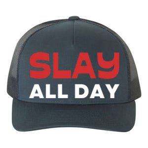 Slay All Day Yupoong Adult 5-Panel Trucker Hat