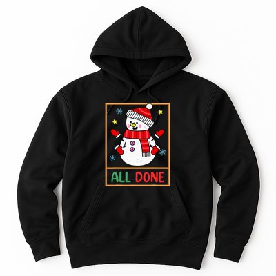 Snowman All Done Sign Language Speech Pathology Sped Teacher Hoodie