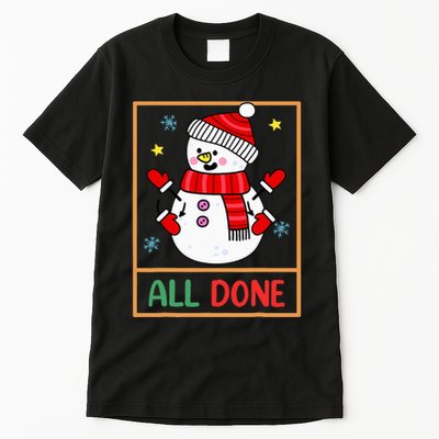 Snowman All Done Sign Language Speech Pathology Sped Teacher Tall T-Shirt