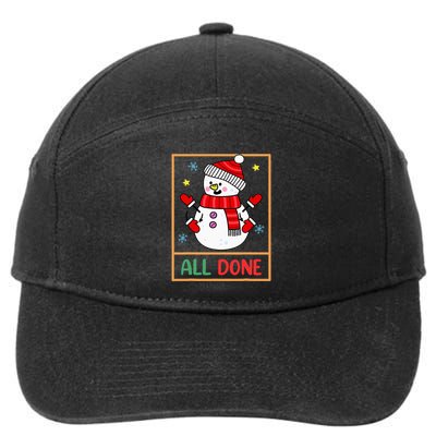 Snowman All Done Sign Language Speech Pathology Sped Teacher 7-Panel Snapback Hat