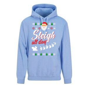 Sleigh All Day Sleigh All The Way Gift Unisex Surf Hoodie