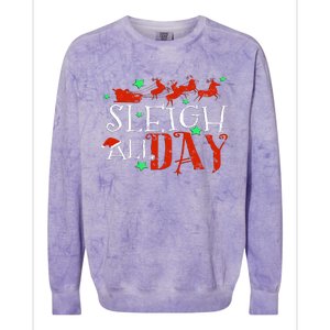 Sleigh All Day Funny Santa Sled Christmas Cute Gift Colorblast Crewneck Sweatshirt