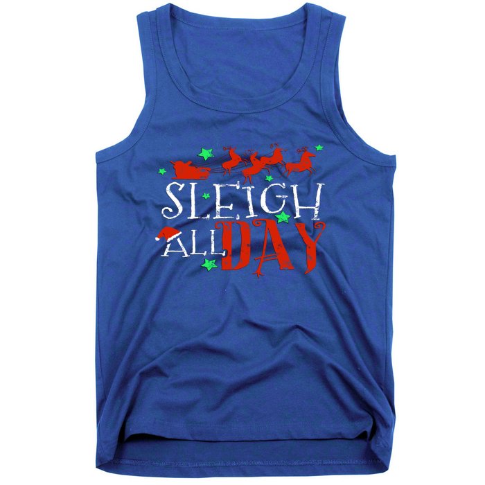 Sleigh All Day Funny Santa Sled Christmas Cute Gift Tank Top