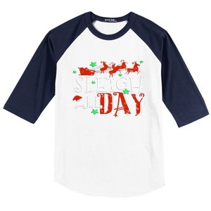 Sleigh All Day Funny Santa Sled Christmas Cute Gift Baseball Sleeve Shirt