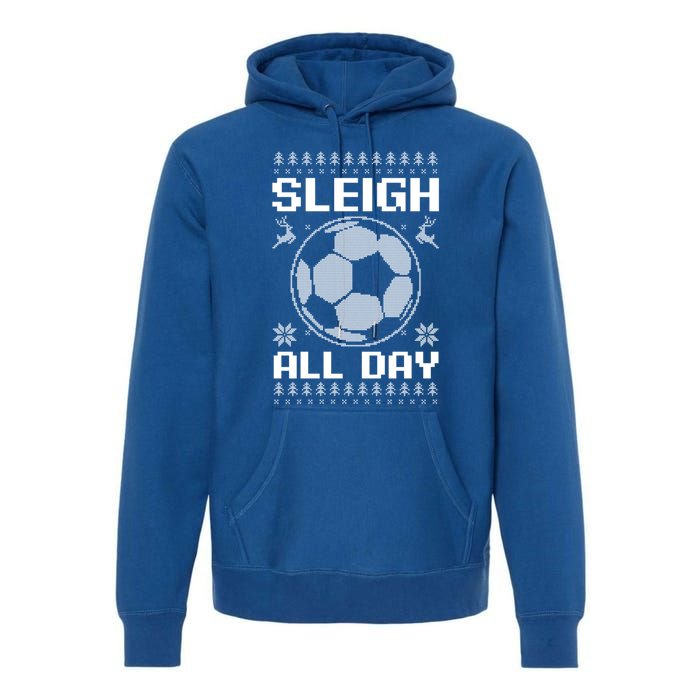 Sleigh All Day Design Christmas Soccer Great Gift Premium Hoodie