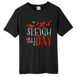 Sleigh All Day Funny Santa Sled Christmas Gift Tall Fusion ChromaSoft Performance T-Shirt