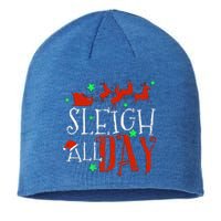 Sleigh All Day Funny Santa Sled Christmas Gift Sustainable Beanie