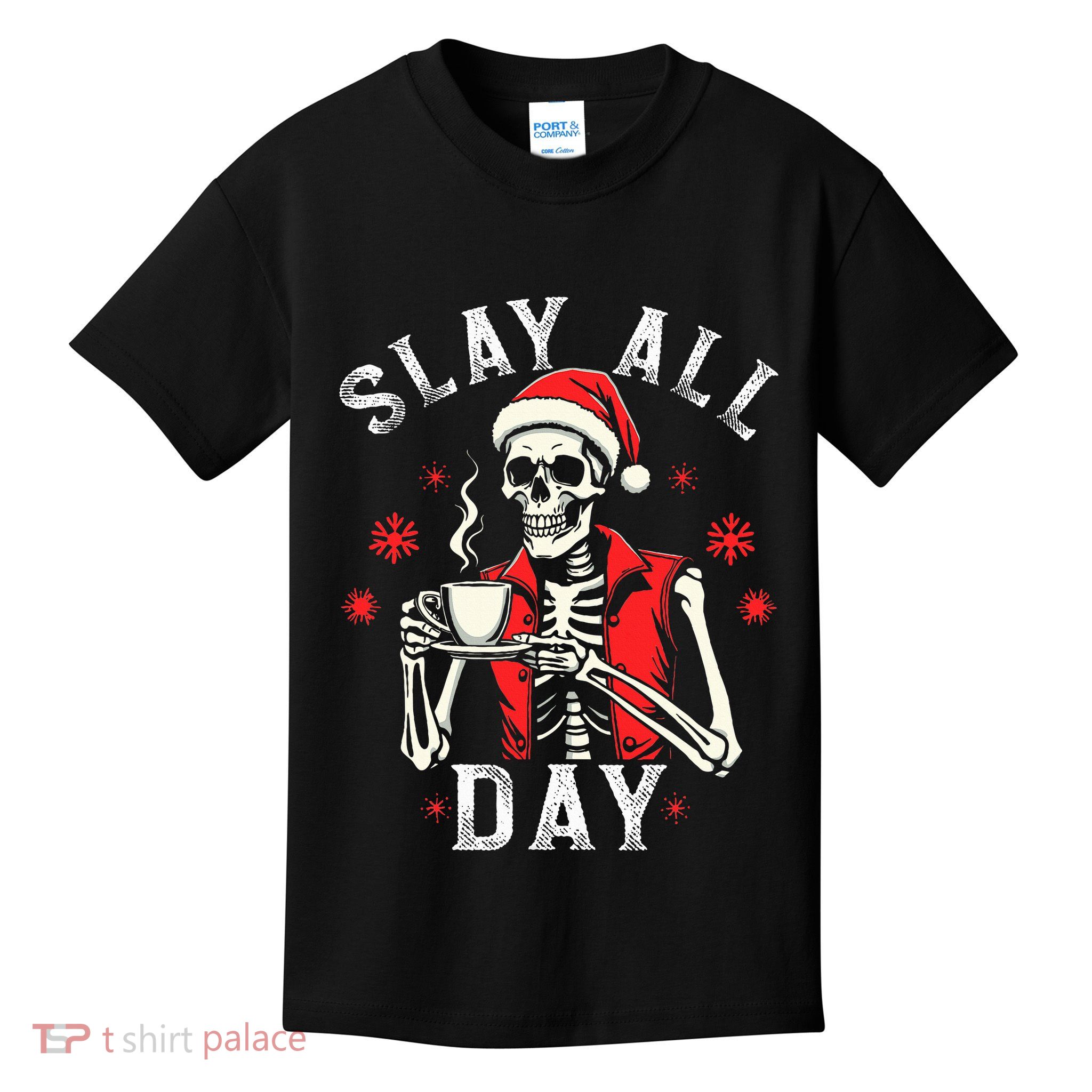 Slay All Day Skeleton Christmas Coffee Funny Holiday Kids T-Shirt