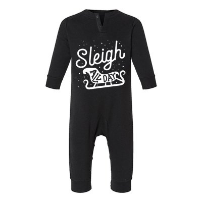 Sleigh All Day Funny Santa Christmas Reindeer Funny Gift Infant Fleece One Piece