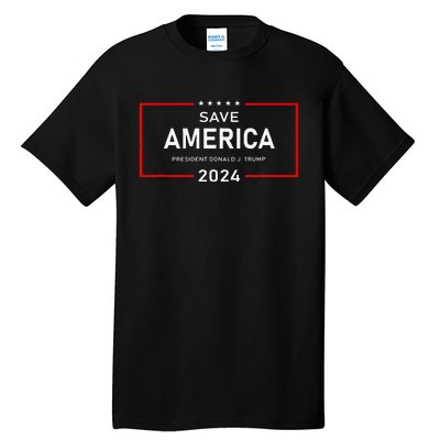 Save America Donald J. Trump 2024 Support Tall T-Shirt